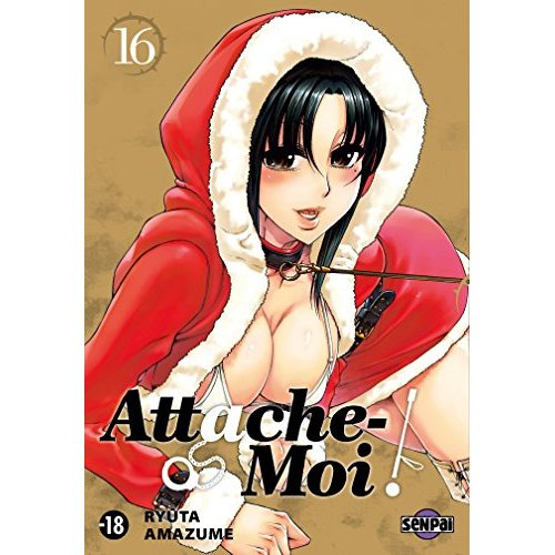 Emprunter Attache-moi ! Tome 16 livre