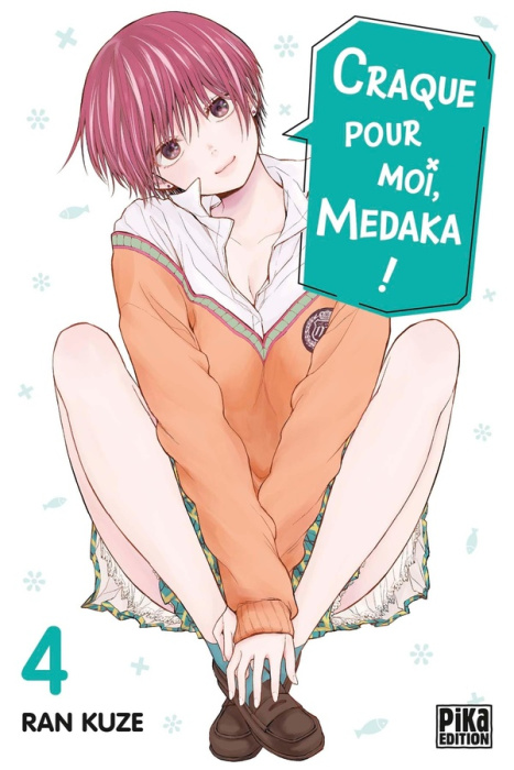 Emprunter Craque pour moi, Medaka ! Tome 4 livre
