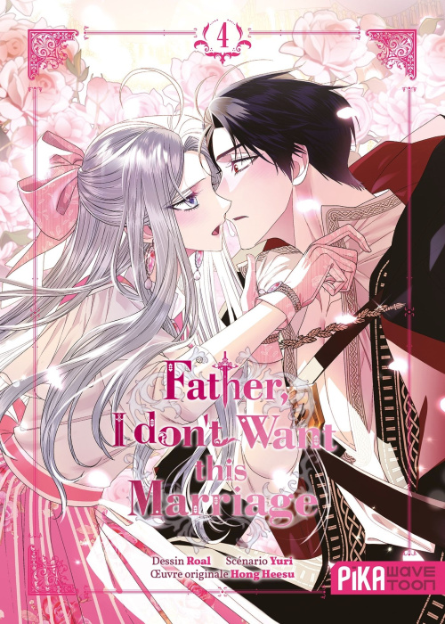 Emprunter Father, I don't want this marriage Tome 4 livre