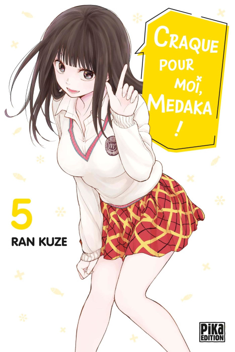 Emprunter Craque pour moi, Medaka ! Tome 5 livre