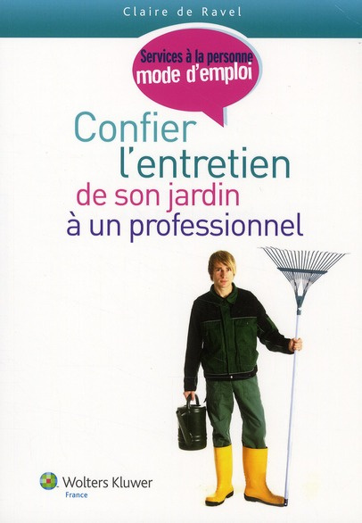 Emprunter CONFIER L ENTRETIEN DE SON JARDIN A UN PROFESSIONNEL livre