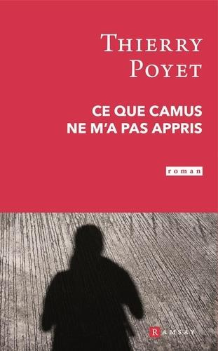 Emprunter Ce que Camus ne m'a pas appris livre