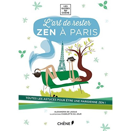 Emprunter L'art de rester Zen à Paris livre