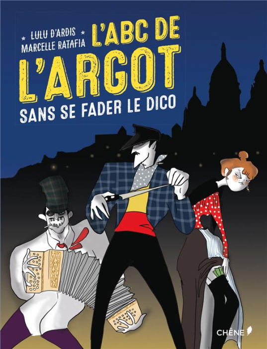 Emprunter L'ABC de l'argot sans se farder le dico livre