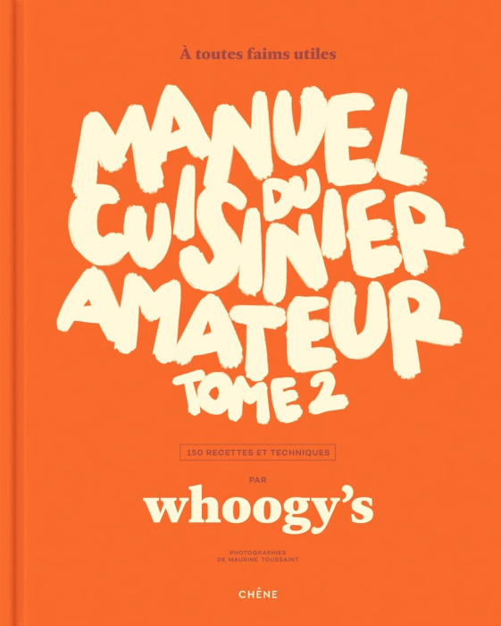 Emprunter Manuel du cuisinier amateur. Tome 2, 150 recettes et techniques livre