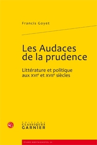 Emprunter LES AUDACES DE LA PRUDENCE LITTERATURE ET POLITIQUE AUX XVIE ET XVIIE SIECLES livre