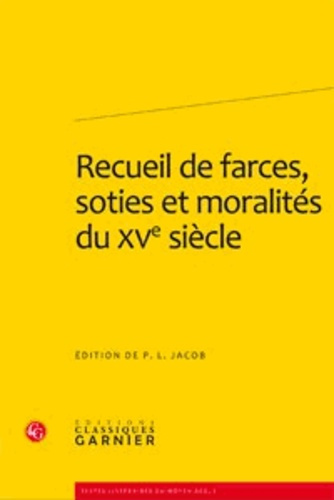 Emprunter RECUEIL FARCES SOTIES MORALITES XVE SIECLE livre