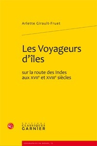Emprunter LES VOYAGEURS D ILES SUR LA ROUTE DES INDES AUX XVIIE ET XVIIIE SIECLES livre