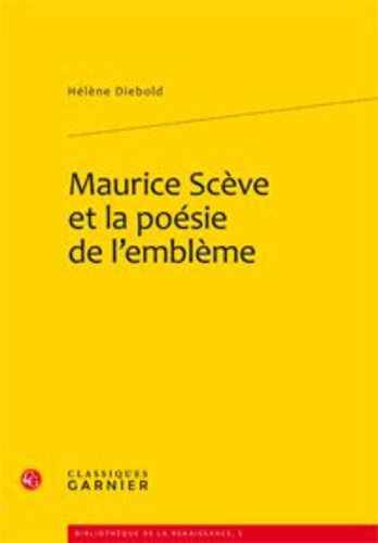 Emprunter MAURICE SCEVE ET LA POESIE DE L EMBLEME livre