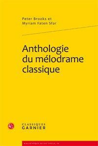 Emprunter ANTHOLOGIE DU MELODRAME CLASSIQUE livre