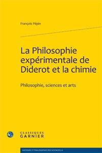 Emprunter LA PHILOSOPHIE EXPERIMENTALE DE DIDEROT ET LA CHIMIE PHILOSOPHIE SCIENCES ET ARTS livre