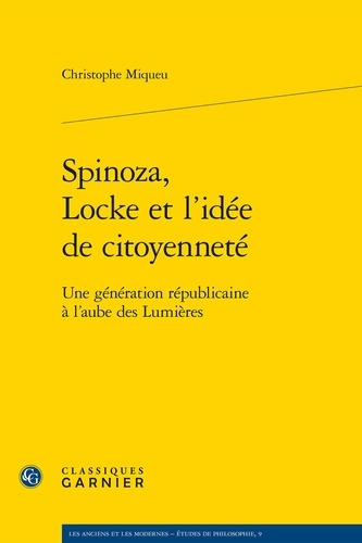 Emprunter SPINOZA LOCKE L IDEE CITOYENNETE - GENERATIONREPUBLICAINE L AUBE LUMIERES livre