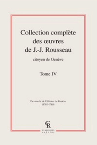 Emprunter COLLECTION COMPLETE DES OEUVRE DE J J ROUSSEAU CITOYEN DE GENEVE TOME IV livre