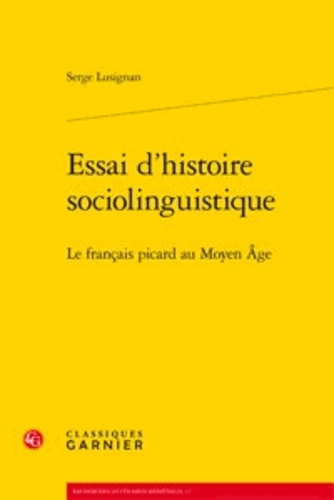 Emprunter ESSAI D HISTOIRE SOCIOLINGUISTIQUE LE FRANCAIS PICARD AU MOYEN AGE livre