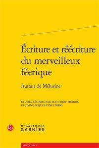 Emprunter ECRITURE REECRITURE MERVEILLEUX FEERIQUE - AUTOUR MELUSINE livre