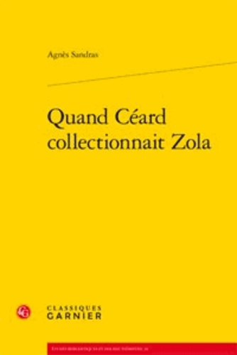 Emprunter QUAND CEARD COLLECTIONNAIT ZOLA livre