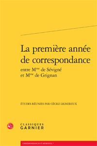 Emprunter PREMIERE ANNEE CORRESPONDANCE ENTRE MME SEVIGNE MME GRIGNAN livre