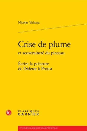 Emprunter CRISE DE PLUME ET SOUVERAINETE DU PINCEAU ECRIRE LA PEINTURE DE DIDEROT A PROUST BROCHE livre