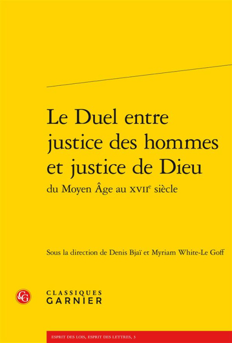 Emprunter DUEL ENTRE JUSTICE HOMMES JUSTICE DIEU MOYEN AGE AU XVIIE SIECLE livre
