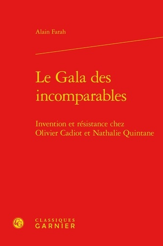 Emprunter LE GALA DES INCOMPARABLES INVENTION ET RESISTANCE CHEZ OLIVIER CADIOT ET NATHALIE QUINTANE RELIE livre