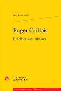 Emprunter ROGER CAILLOIS DES MYTHES AUX COLLECTIONS BROCHE livre