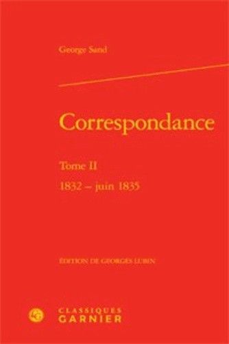 Emprunter CORRESPONDANCE TOME II 1832 JUIN 1835 livre