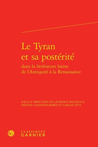Emprunter TYRAN SA POSTERITE DANS LITTERATURE LATINE L ANTIQUITE RENAISSANCE livre