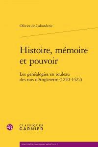 Emprunter HISTOIRE MEMOIRE POUVOIR - GENEALOGIES EN ROULEAU ROIS D ANGLETERRE 1250-1422 livre
