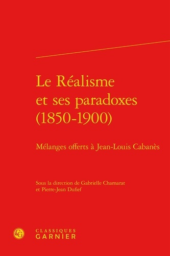 Emprunter REALISME SES PARADOXES 1850-1900 - MELANGES OFFERTS JEAN-LOUIS CABANES livre