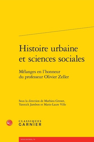 Emprunter HISTOIRE URBAINE SCIENCES SOCIALES - MELANGESEN L HONNEUR PROFESSEUR OLIVIER ZELLER livre