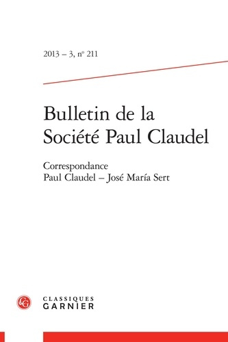 Emprunter BULLETIN SOCIETE PAUL CLAUDEL 2013 - 3 211 livre