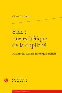 Emprunter SADE ESTHETIQUE DUPLICITE - AUTOUR ROMANS HISTORIQUES SADIENS livre