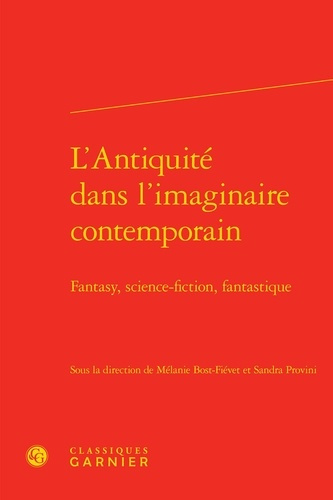 Emprunter L ANTIQUITE DANS L IMAGINAIRE CONTEMPORAIN - FANTASY SCIENCE-FICTION FANTASTIQUE livre
