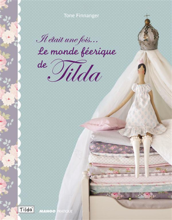 Emprunter Il était une fois... Le monde féérique de Tilda livre