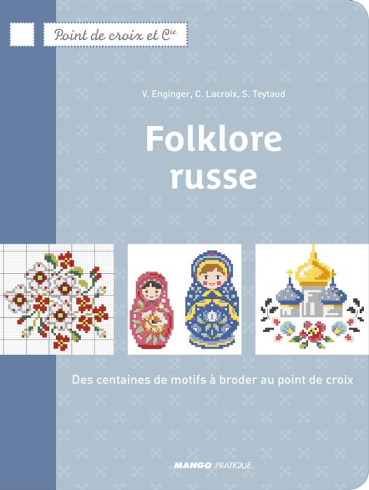 Emprunter Folklore russe. Des centaines de motifs à broder au point de croix livre