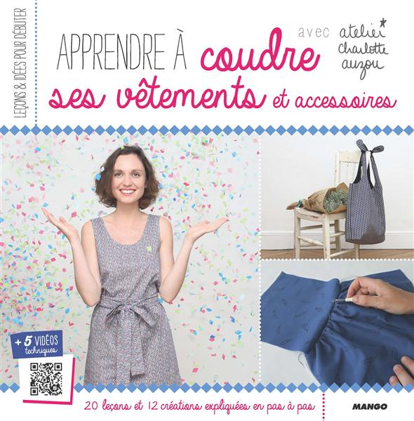 Emprunter Apprendre à coudre ses vêtements et accessoires livre