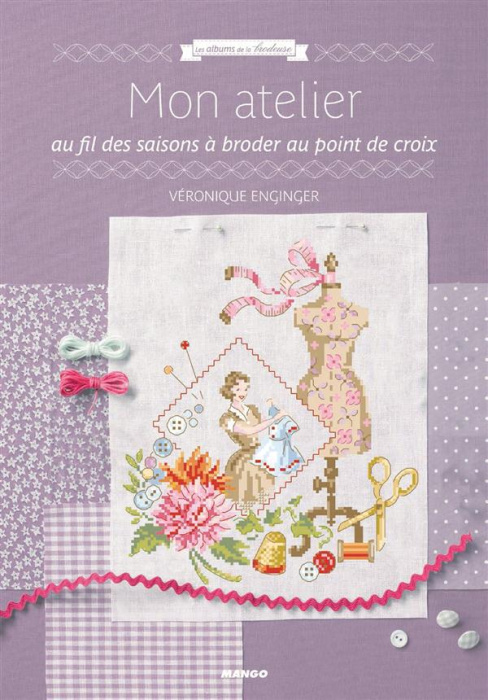 Emprunter Mon atelier au fil des saisons à broder et au point de croix livre