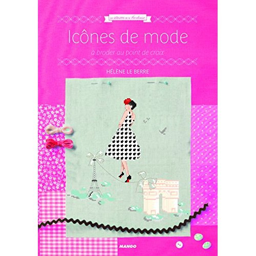 Emprunter Icônes de mode. A broder au point de croix livre