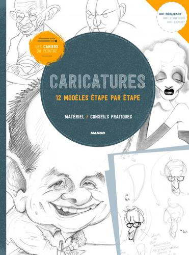Emprunter Caricatures. 12 modèles étape par étape - Matériel, conseils pratiques livre