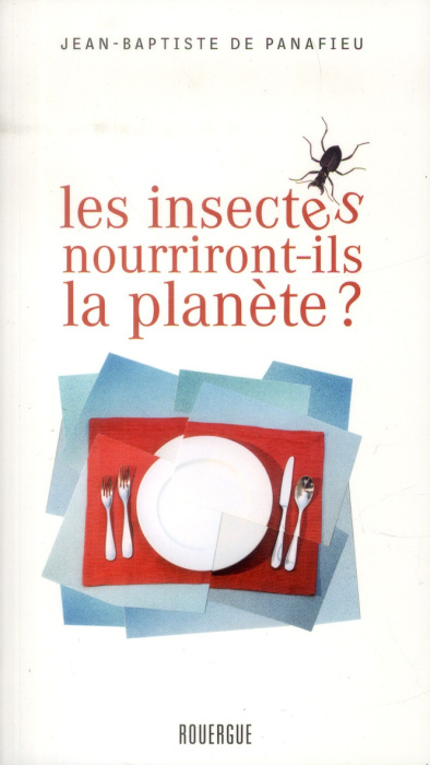 Emprunter Les insectes nourriront-ils la planète ? livre