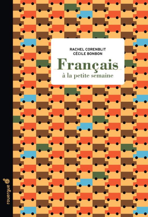 Emprunter Français à la petite semaine livre