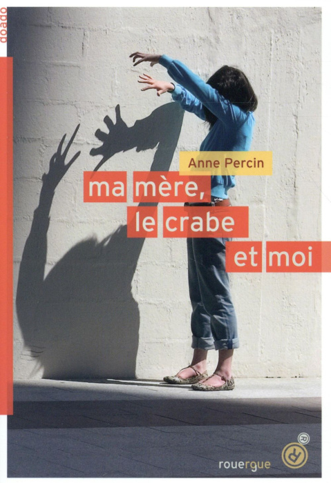 Emprunter Ma mère, le crabe et moi livre