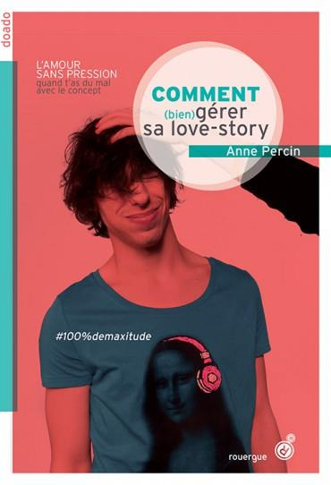 Emprunter Comment (bien) gérer sa love story livre