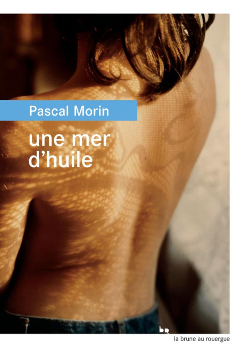 Emprunter Une mer d'huile livre