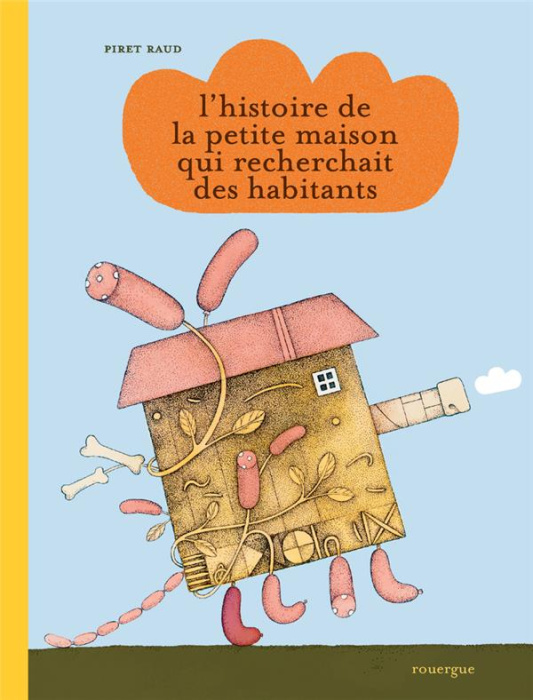 Emprunter L'histoire de la petite maison qui recherchait des habitants livre