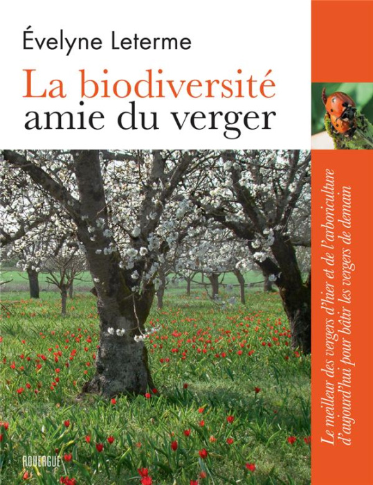 Emprunter La biodiversité amie du verger. Le meilleur des vergers d'hier et de l'arboriculture d'aujourd'hui p livre