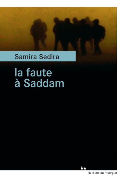 Emprunter La faute à Saddam livre