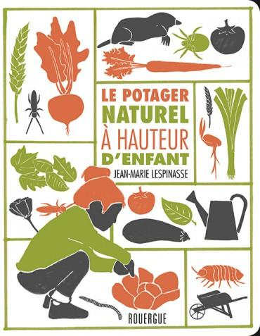 Emprunter Le potager naturel à hauteur d'enfant livre