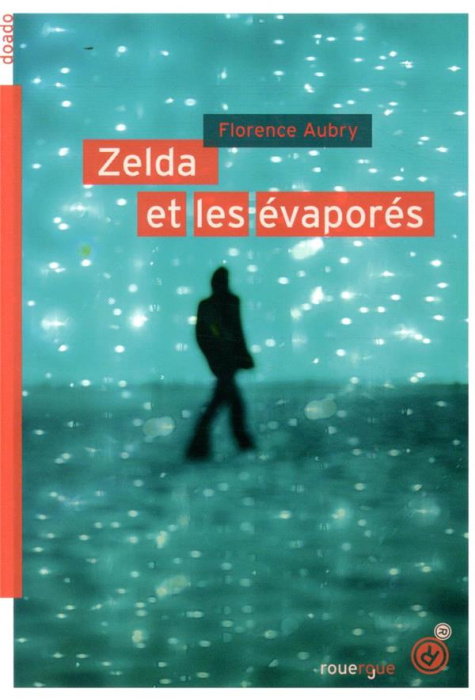 Emprunter Zelda et les évaporés livre