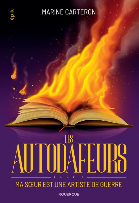 Emprunter Les autodafeurs Tome 2 : Ma soeur est une artiste de guerre livre